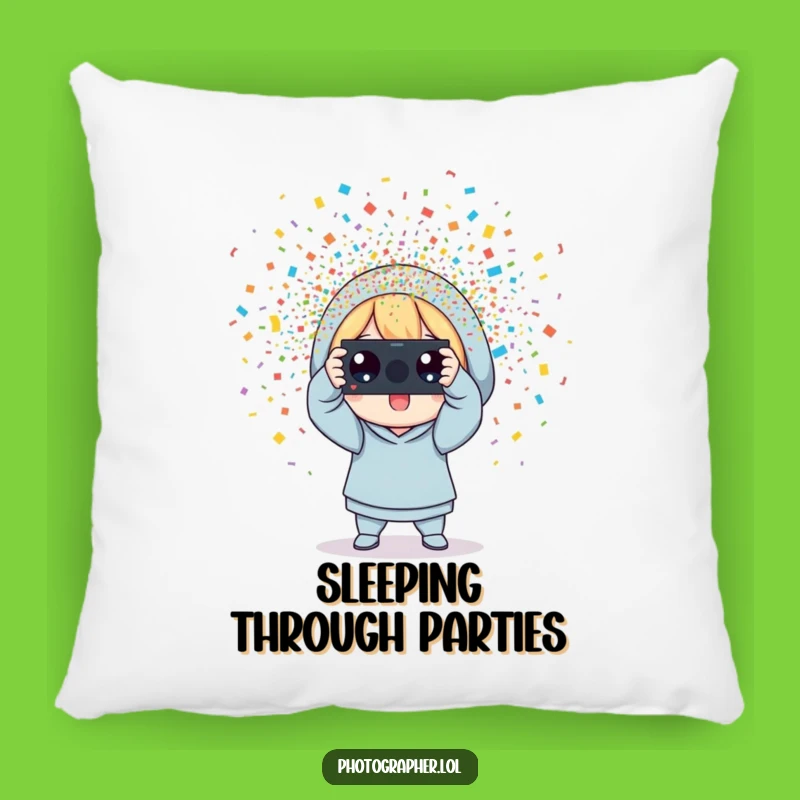 Funny Celebration Photographer Pillow: Cozy Party Vibes - Hilarious Accent Gift