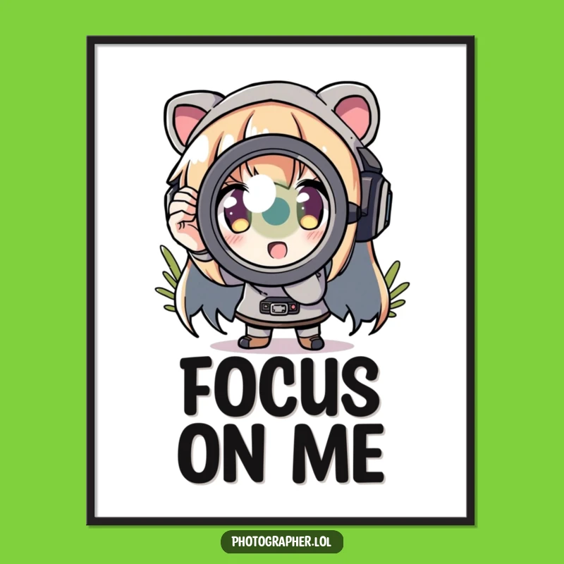 Funny Zoom Lens Poster: Comical Art, Perfect Humorous Photography Gift!