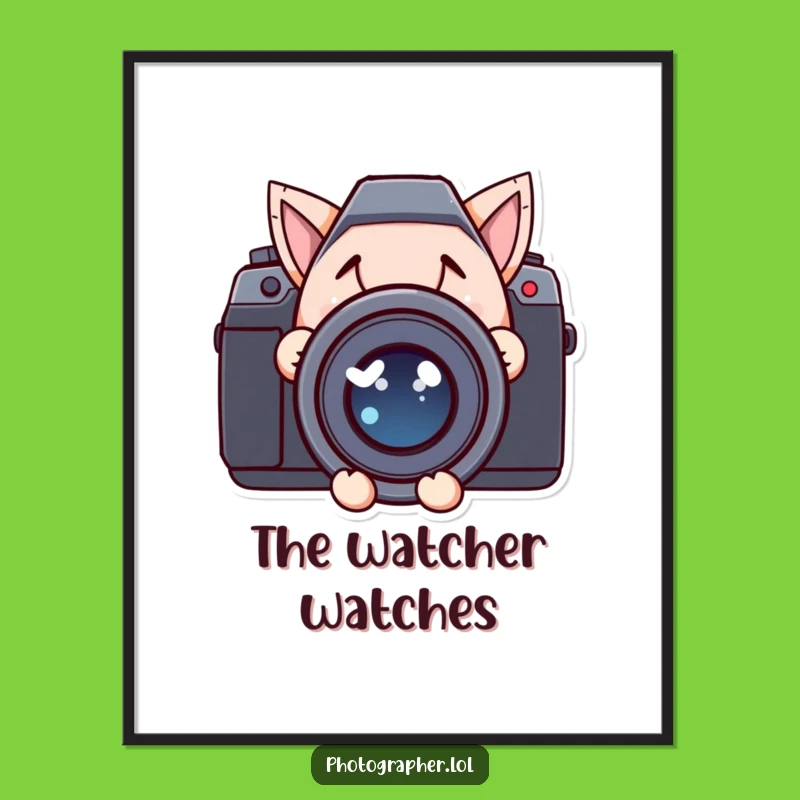 Funny Sneaky Lens Poster: Mischievous Grin Art, Hilarious Wall Decor Gift