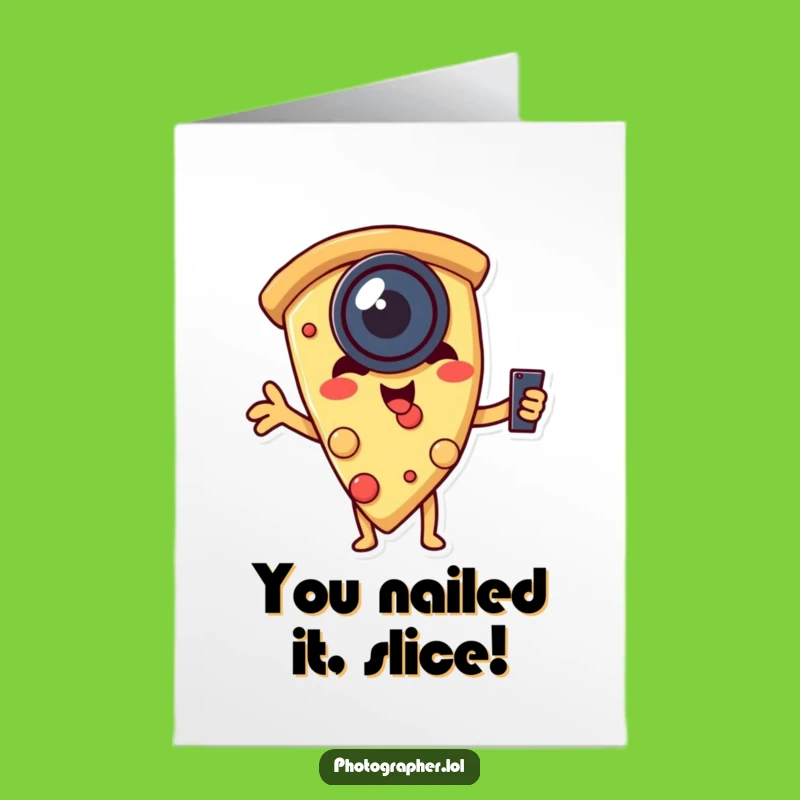 Free Printable Funny Pizza Congrats Card: Selfie Slice Achievement Download