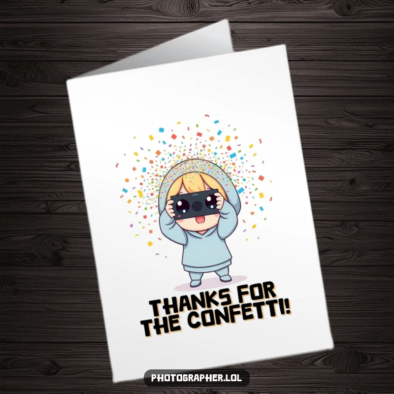Funny Free Printable Thank You Card: Character snaps a photo, a shower of colorful confetti erupts.